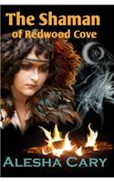 The Shaman of Redwood Cove