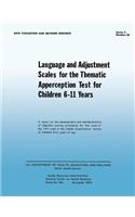 Language and Adjustment Sales for the Thematic Apperception Test for Children 6-11 Years