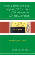 Class Formations and Inequality Structures in Contemporary African Migration