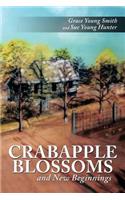 Crabapple Blossoms and New Beginnings