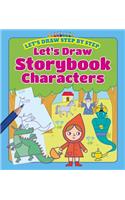 Let's Draw Storybook Characters
