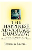 The Happiness Advantage (Summary): Summary and Analysis of 