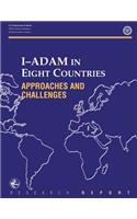 I-ADAM IN EIGHT COUNTRIES Approaches and Challenges