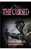 The Cursed: A Dark Souls II Fan Fiction Novel