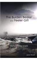 The Burden Bearer and the Feeler Gift: Highly Sensitive People: Highly Sensitive People