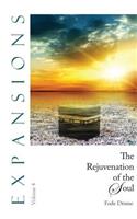 The Rejuvenation of the Soul