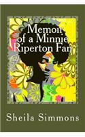 Memoir of a Minnie Riperton Fan: (English)