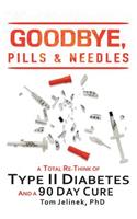 Goodbye, Pills & Needles