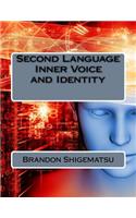 Second Language Inner Voice and Identity: (English)