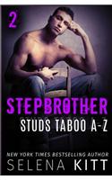 Stepbrother Studs: Taboo A-Z Volume 2: A Stepbrother Romance Collection(2 Stepbrother Studs)