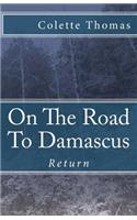 On the Road to Damascus