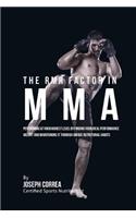 The RMR Factor in MMA: Performing At Your Highest Level by Finding Your Ideal Performance Weight and Maintaining It through Unique Nutritional Habits(English)