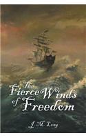 The Fierce Winds of Freedom