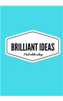 Brilliant Ideas I Had While Asleep: Lined notebook/journal 7X10