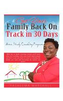 Get Your Family Back On Track in 30 Days