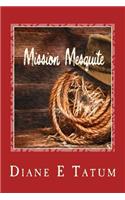 Mission Mesquite