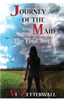 Journey of the Maid: The Final Test