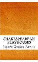 Shakespearean Playhouses