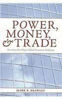 Power, Money, and Trade