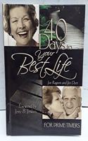 40 Days to Your Best Life for Prime-Timers: Overcoming the Challenges of Senior Living (40 Days to Your Best Life Devotionals)