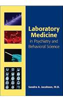 Laboratory Medicine in Psychiatry and Behavioral Science