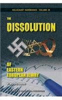 The Dissolution of Eastern European Jewry