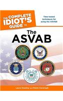 The Complete Idiot's Guide to the ASVAB