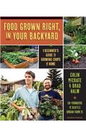 Food Grown Right, in Your Own Backyard