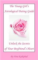The Young Girl's Astrological Dating Guide