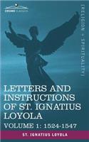 Letters and Instructions of St. Ignatius Loyola, Volume 1 1524-1547