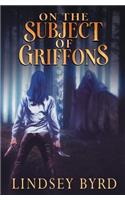 On the Subject of Griffons