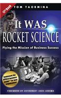 It Was Rocket Science