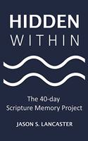 Hidden Within: The 40-Day Scripture Memory Project