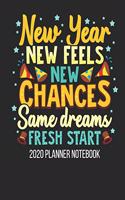2020 Planner Notebook - New Year New Feels New Chances