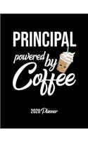 Principal Powered By Coffee 2020 Planner: Principal Planner, Gift idea for coffee lover, 120 pages 2020 Calendar for Principal