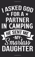i asked god for a partner in camping he sent me my daughter