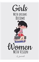 Girls with Dreams Become Women with Vision