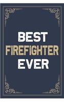 Best Firefighter Ever
