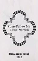 Come Follow Me Book of Mormon Daily Study Guide 2020