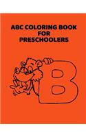 ABC Coloring Book For Preschoolers: ABC Letter Coloringt letters coloring book, ABC Letter Tracing for Preschoolers for Kids Ages 3-5 A Fun Book to Practice Writing