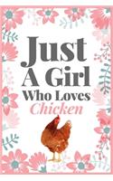 Just A Girl Who Loves Chicken