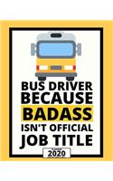 Bus Driver Because Badass Isn't Official Job Title