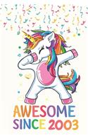 Awesome Since 2003 Notebook Dabbing Unicorn Birthday Gift: Lined Notebook / Journal Gift, 120 Pages, 6x9, Soft Cover, Matte Finish