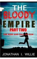 Bloody Empire Part Two
