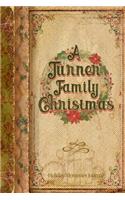 A Turner Family Christmas: Holiday Memories Journal