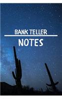 Bank Teller Notes: Bank Teller Career School Graduation Gift Journal / Notebook / Diary / Unique Greeting Card Alternative