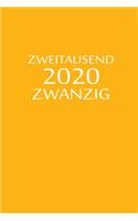 zweitausend zwanzig 2020: Ingenieurkalender 2020 A5 Orange