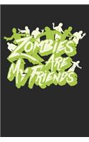 Zombies Are My Friends