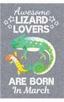 Awesome Lizard Lovers Are Born In March