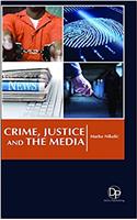 Crime, Justice and the Media